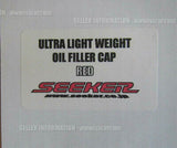 SEEKER ULTRA LIGHT WEIGHT OIL FILLER CAP RED OIL-FIL-RED