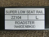 JDM SUPER LOW SEAT RAIL, LEFT SIDE FOR MAZDA ROADSTER NA8CE NB8CE ZZ104